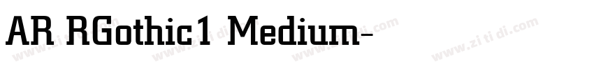 AR RGothic1 Medium字体转换 AR RGothic1 Medium字体转换